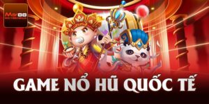 Game Nổ Hũ Quốc Tế Là Gì? Chi Tiết Luật Chơi Game Tại May88