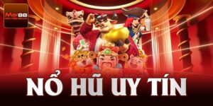 Nổ Hũ Uy Tín - Lý Do May88 Được Đánh Giá Cao Từ Game Thủ